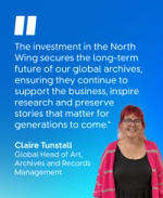 Claire Tunstall highlights how North Wing investment secures the long-term future of global archives.